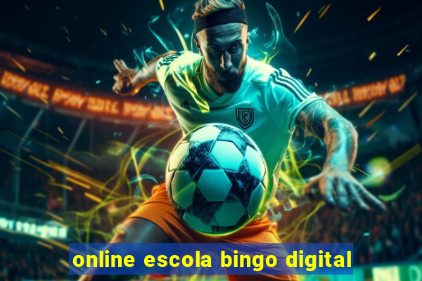 online escola bingo digital